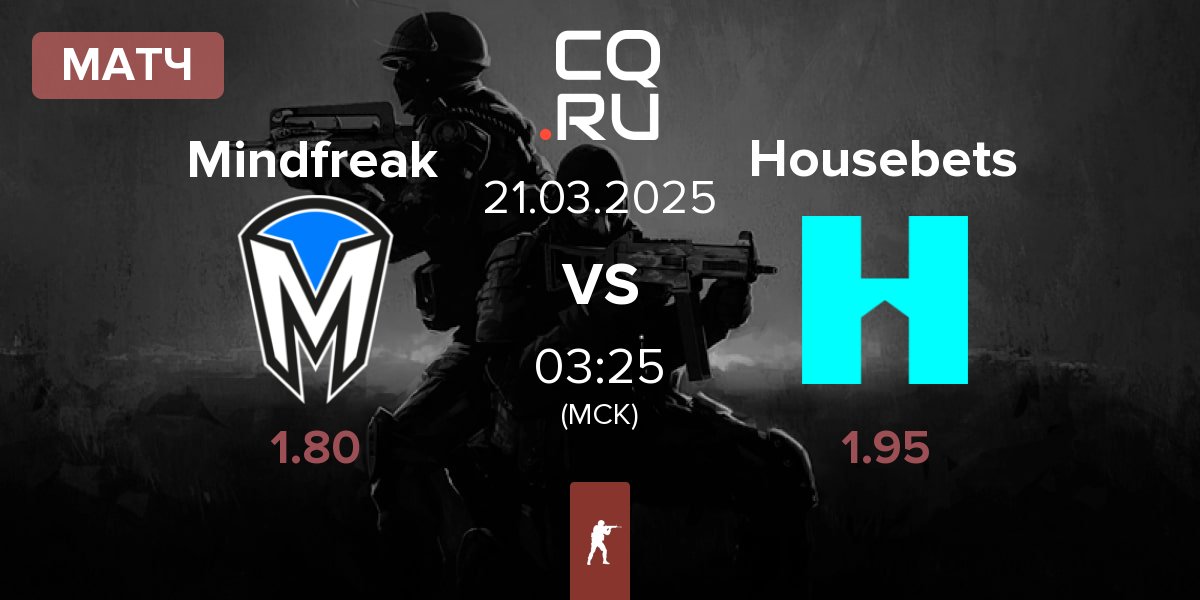 Матч Mindfreak vs Housebets | 21.03