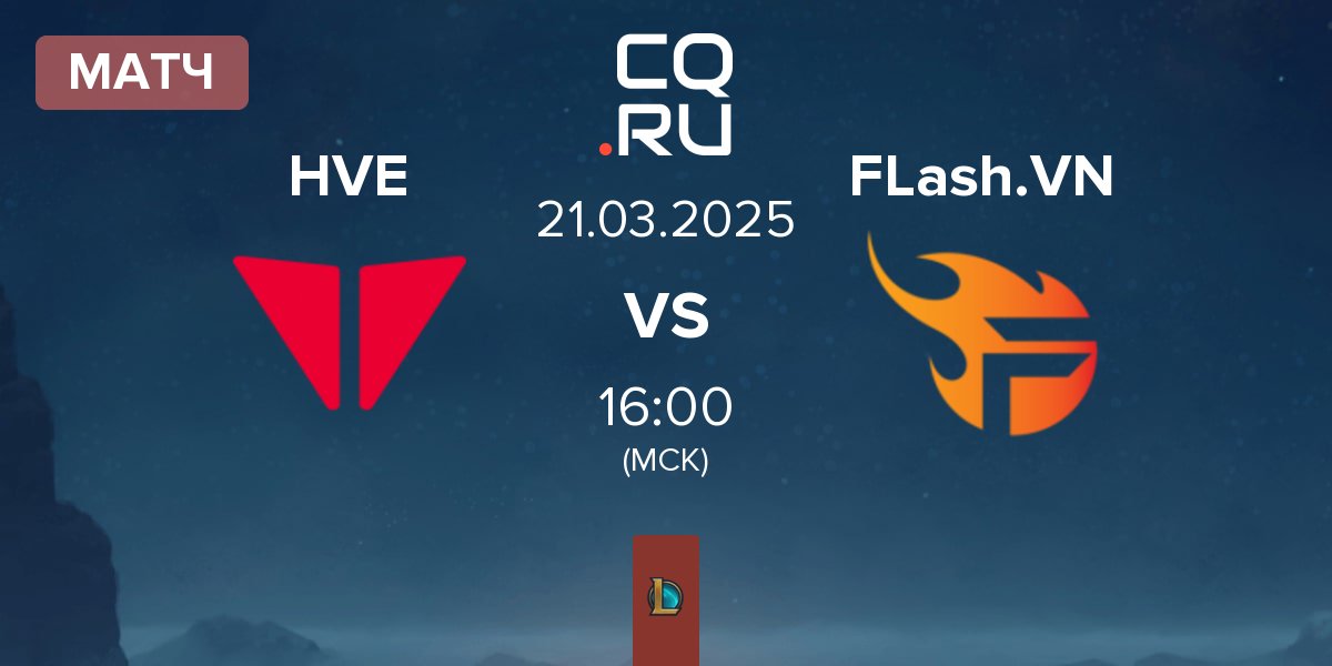 Матч Hyper Vortex Esports HVE vs Team Flash VN FLash.VN | 21.03