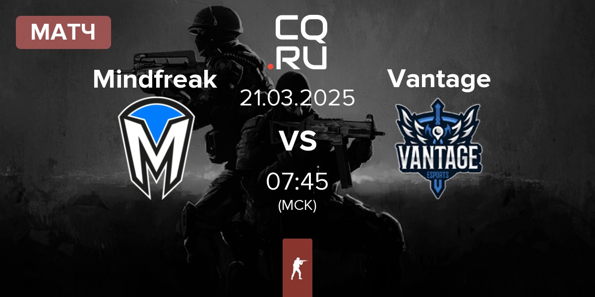 Матч Mindfreak vs Vantage | 21.03