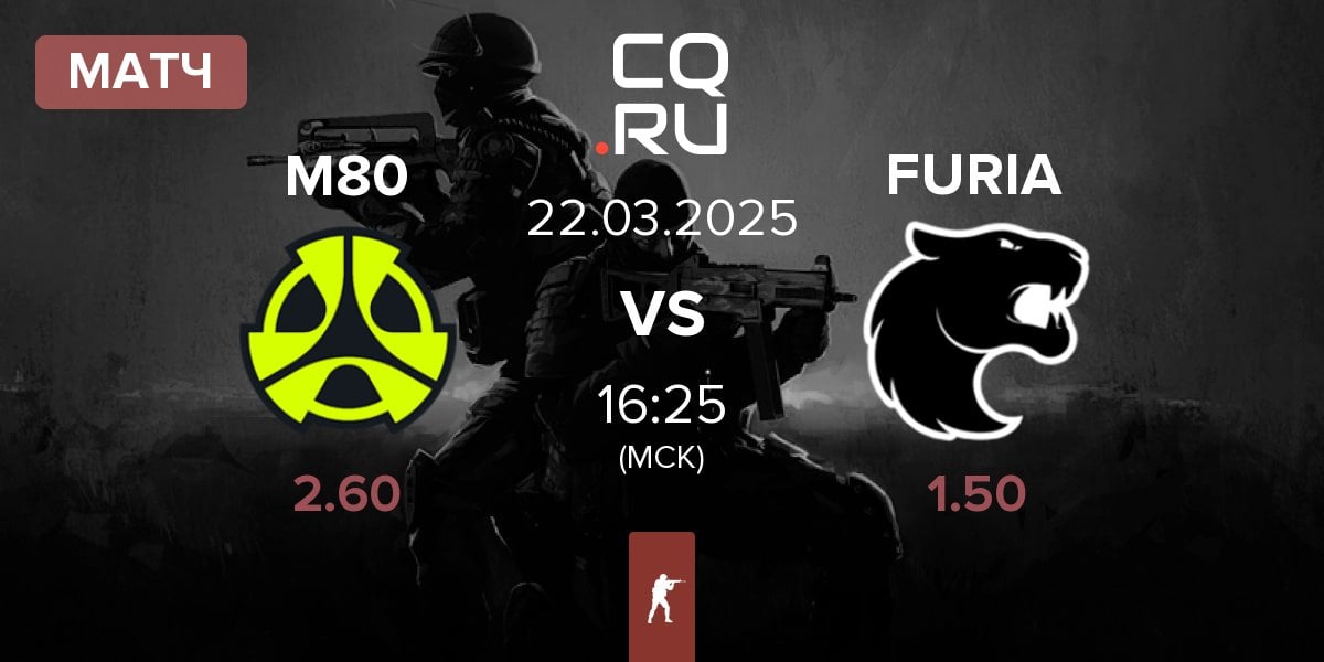 Матч M80 vs FURIA Esports FURIA | 22.03