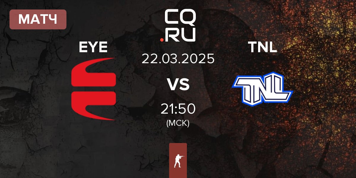 Матч EYEBALLERS EYE vs TEAM NEXT LEVEL TNL | 22.03