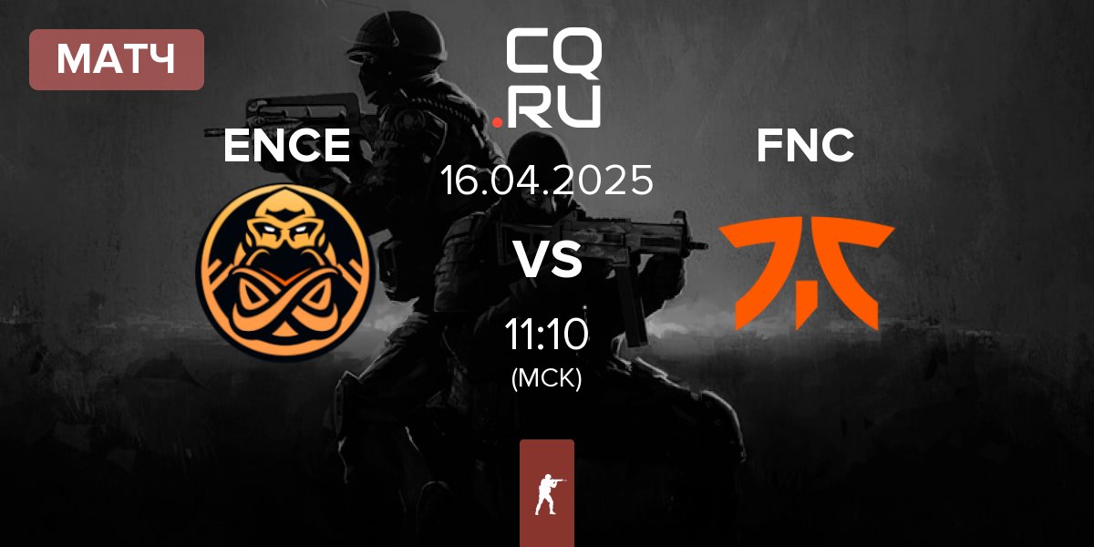 Матч ENCE vs Fnatic FNC | 16.04