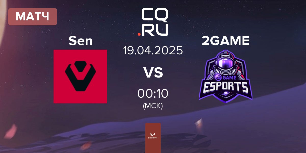 Матч Sentinels Sen vs 2GAME Esports 2GAME | 19.04