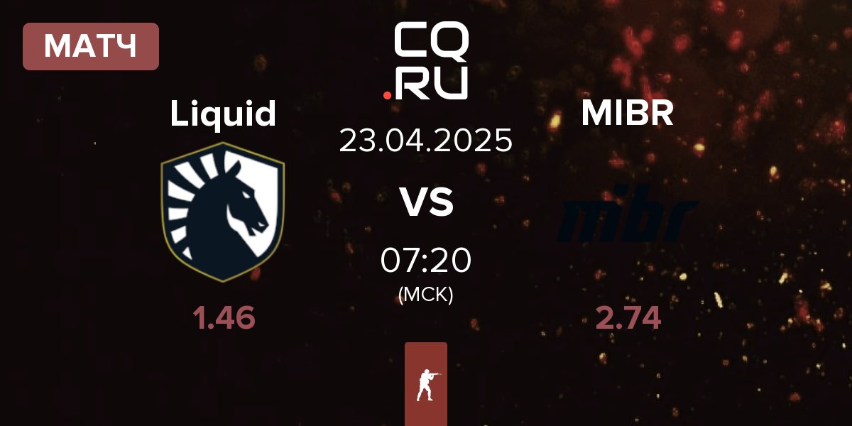 Матч Team Liquid Liquid vs Made in Brazil MIBR | 23.04