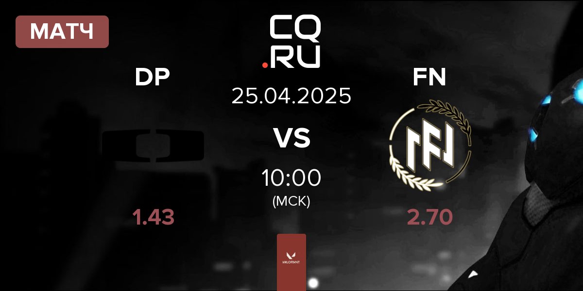 Матч Dplus DP vs FN Esports FN | 25.04