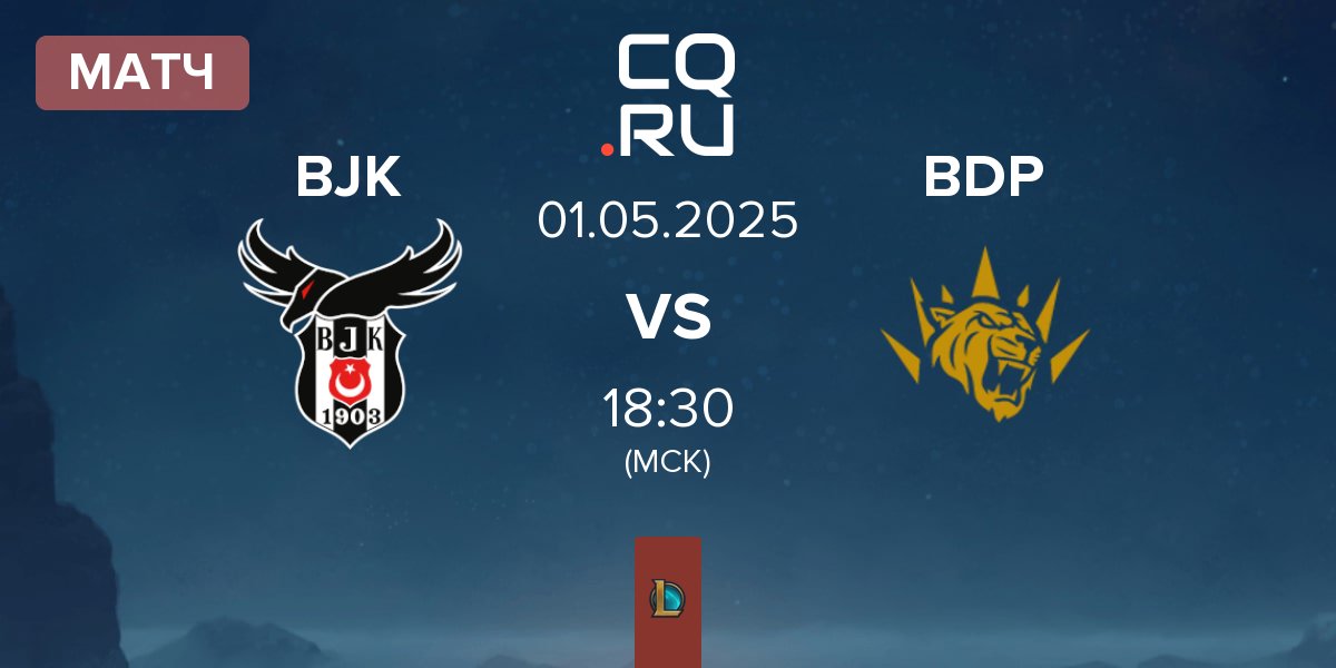 Матч Besiktas Esports BJK vs BBL Dark Passage BDP | 01.05