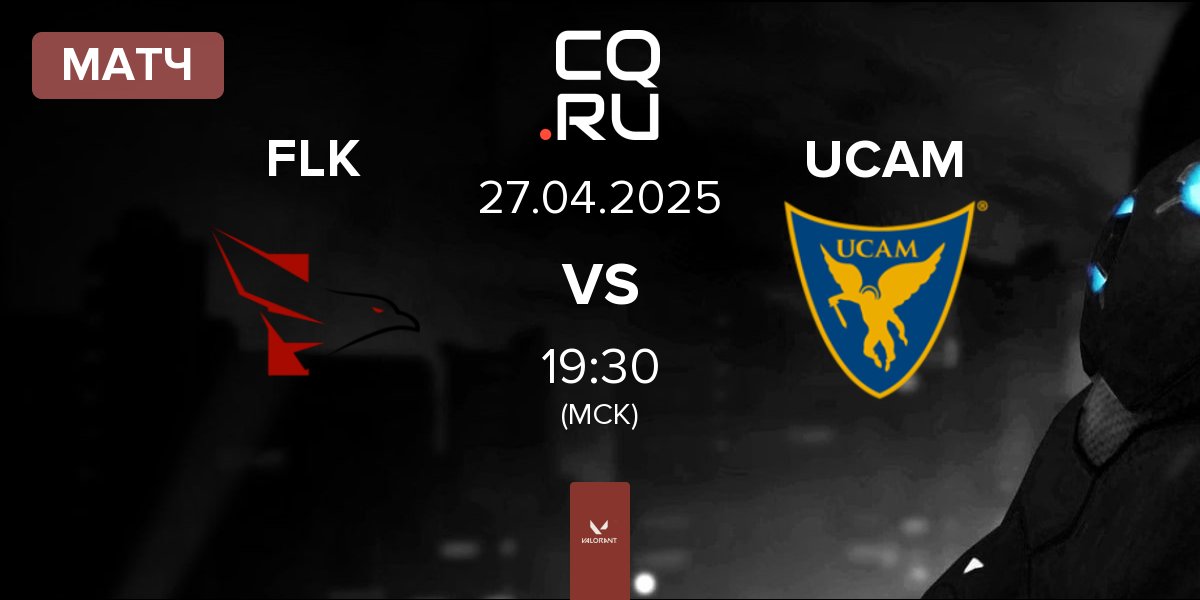 Матч FALKE ESPORTS FLK vs UCAM Esports Club UCAM | 27.04