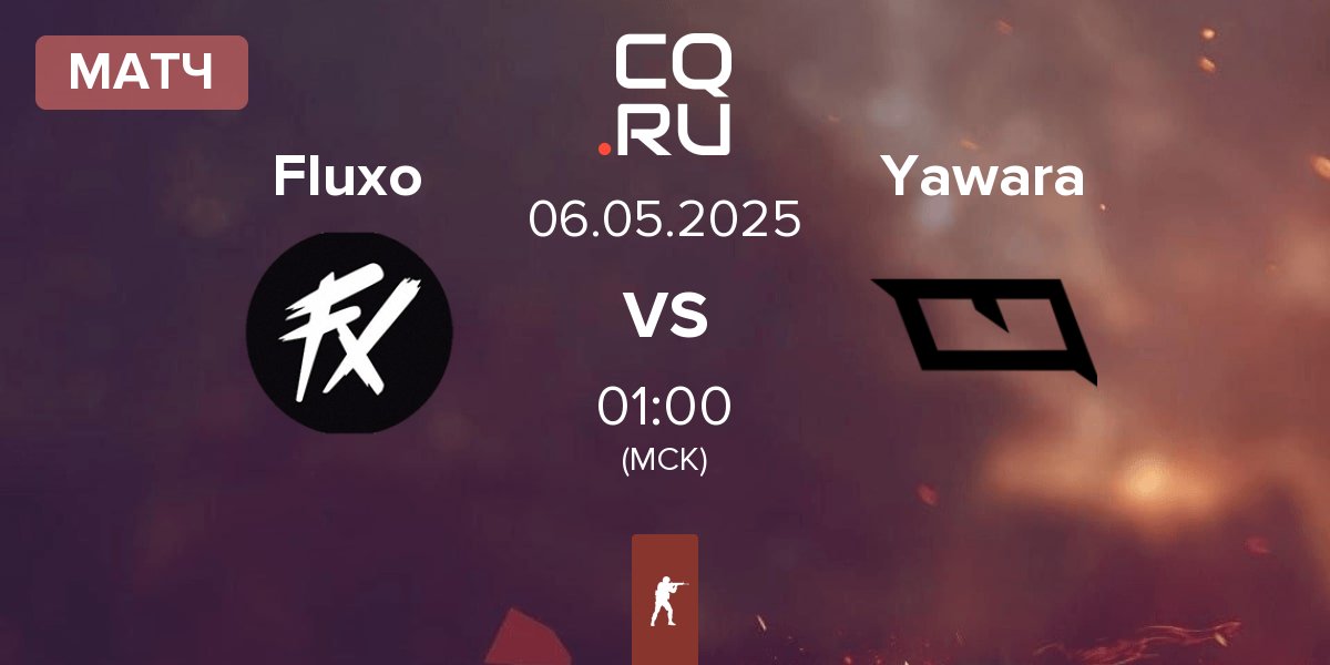Матч Fluxo vs Yawara Esports Yawara | 06.05