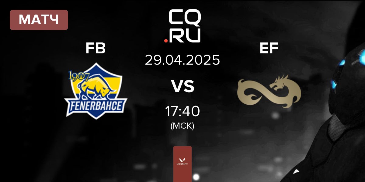 Матч Fenerbahçe Esports FB vs Eternal Fire EF | 29.04