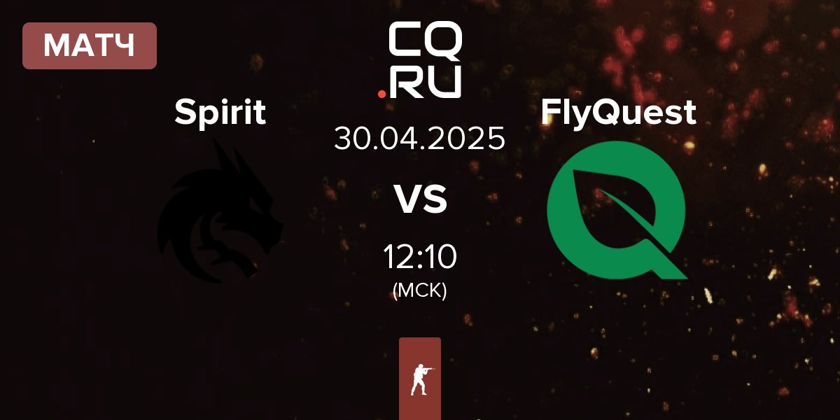 Матч Team Spirit Spirit vs FlyQuest | 30.04