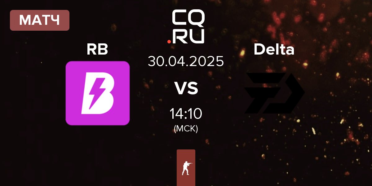 Матч RUSH B RB vs Delta | 30.04