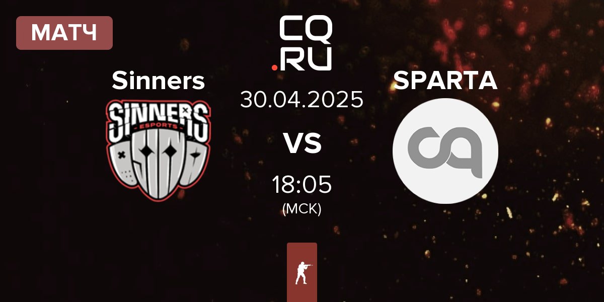 Матч Sinners Esports Sinners vs SPARTA | 30.04