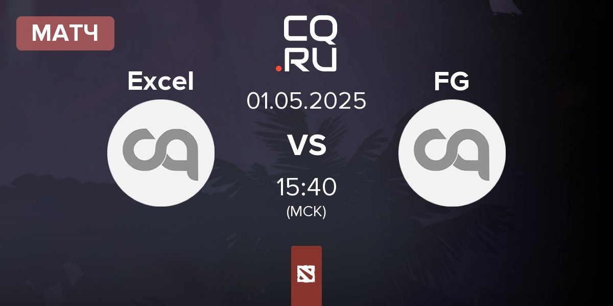 Матч Excel Esports Excel vs Future Gaming FG | 01.05