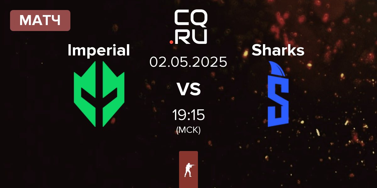 Матч Imperial Esports Imperial vs Sharks Esports Sharks | 02.05