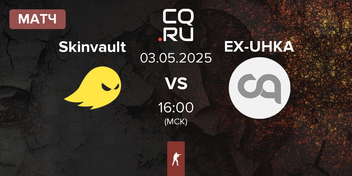 Матч Skinvault Gaming Skinvault vs ex-UHKA eSports EX-UHKA | 03.05