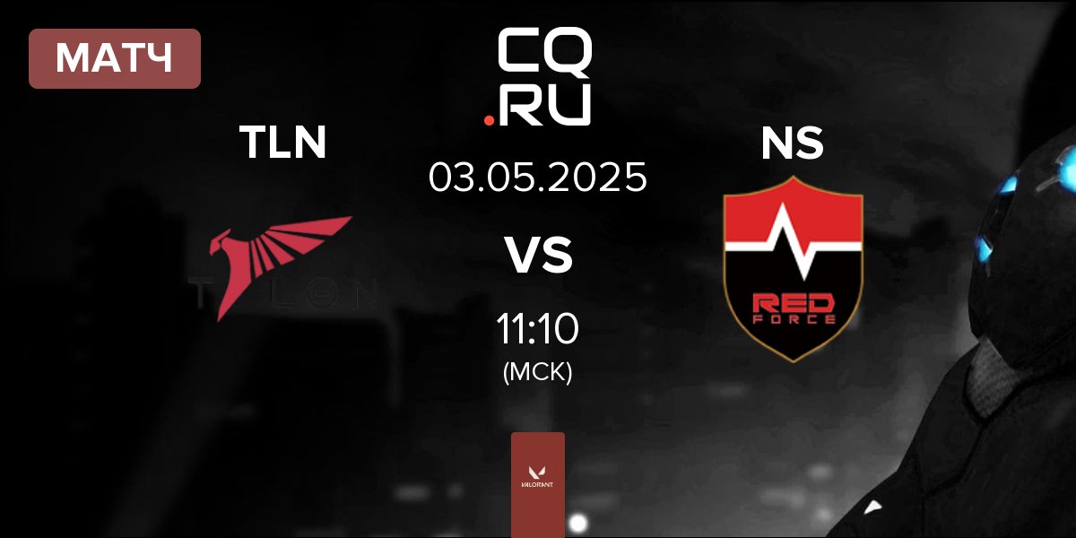 Матч Talon Esports TLN vs Nongshim RedForce NS | 03.05