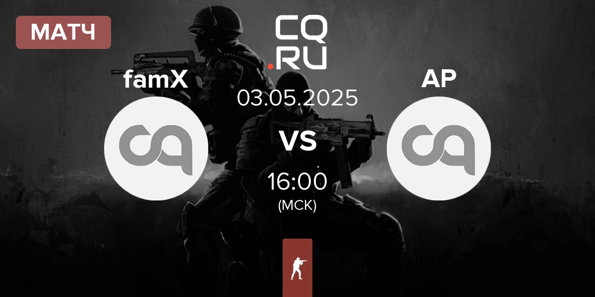 Матч famX vs Aga Peek AP | 03.05