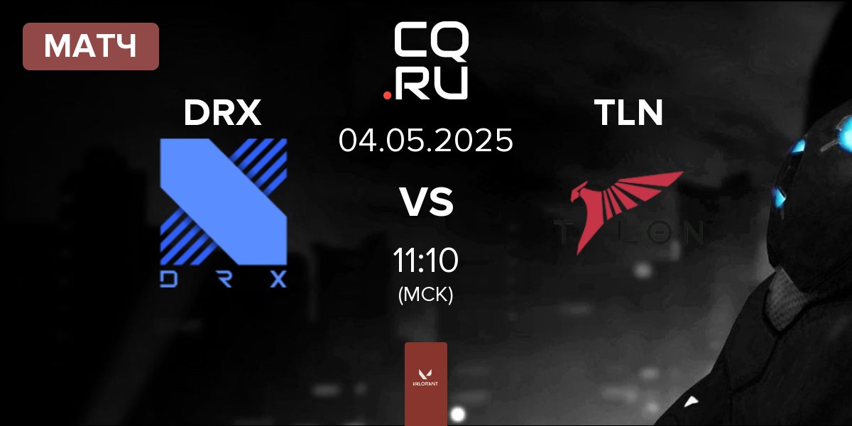 Матч DRX vs Talon Esports TLN | 04.05