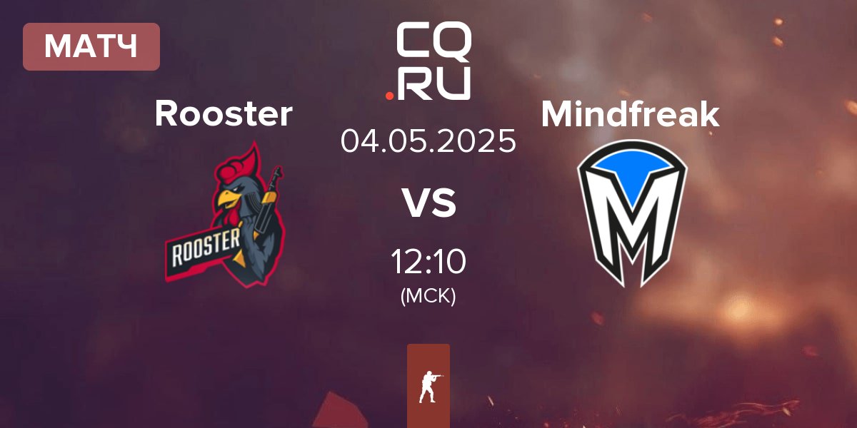 Матч Rooster vs Mindfreak | 04.05