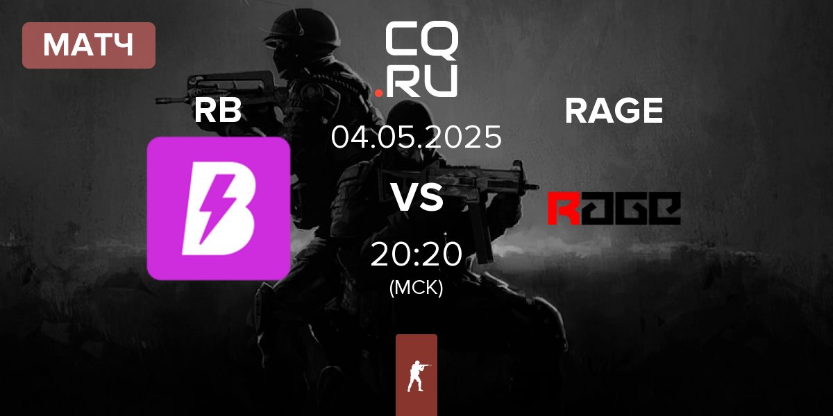 Матч RUSH B RB vs RAGE | 04.05
