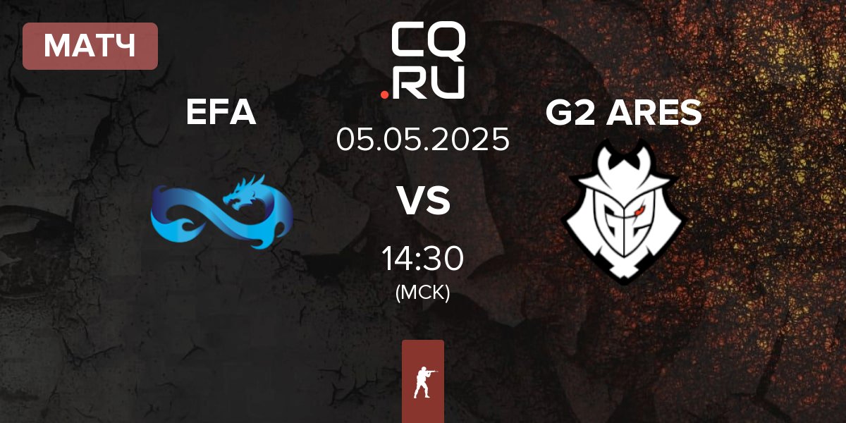 Матч Eternal Fire Academy EFA vs G2 Ares G2 ARES | 05.05