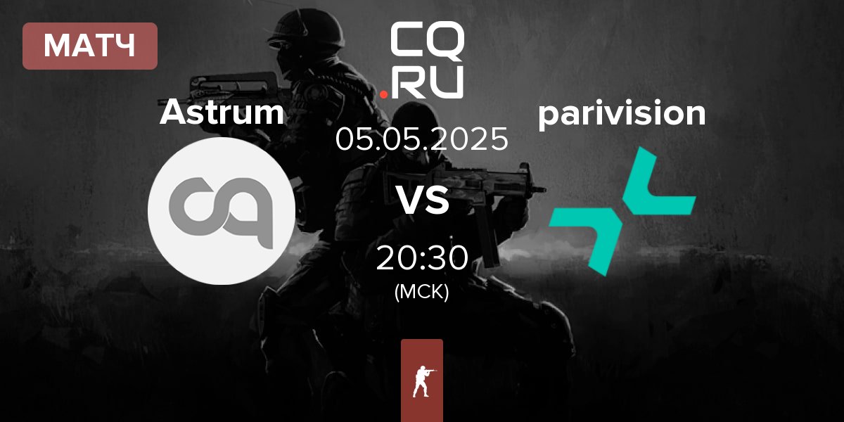 Матч Astrum vs PARIVISION | 05.05