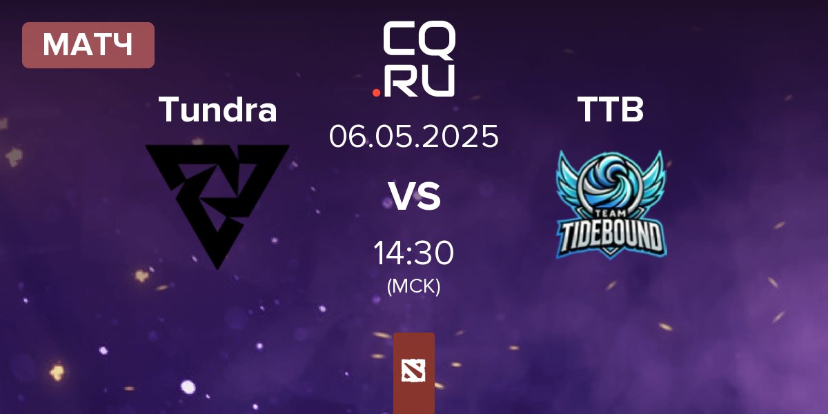 Матч Tundra Esports Tundra vs Team TideBound TTB | 06.05