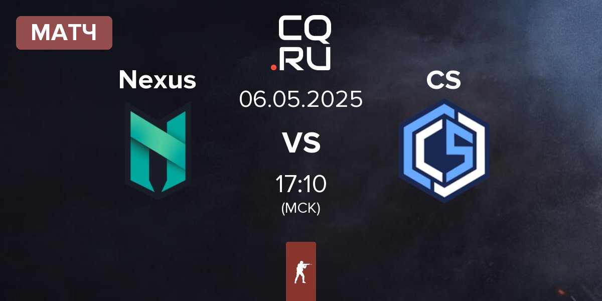 Матч Nexus Gaming Nexus vs CYBERSHOKE Esports CS | 06.05