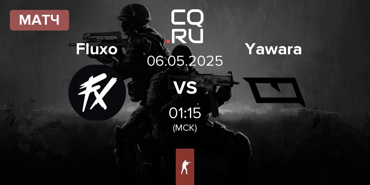 Матч Fluxo vs Yawara Esports Yawara | 06.05
