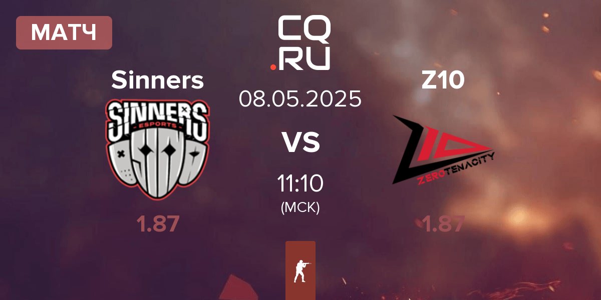 Матч Sinners Esports Sinners vs Zero Tenacity Z10 | 08.05