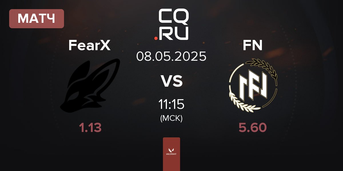 Матч FearX vs FN Esports FN | 08.05