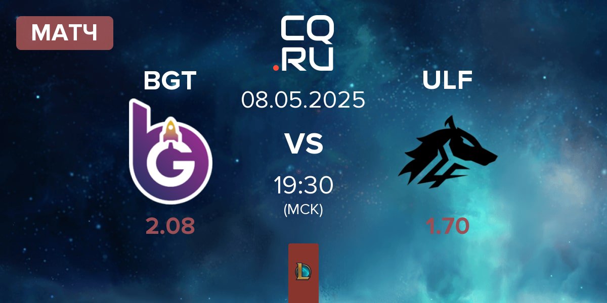 Матч BoostGate Esports BGT vs ULF Esports ULF | 08.05