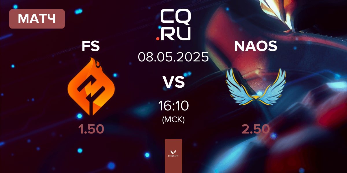 Матч FULL SENSE FS vs NAOS Esports NAOS | 08.05