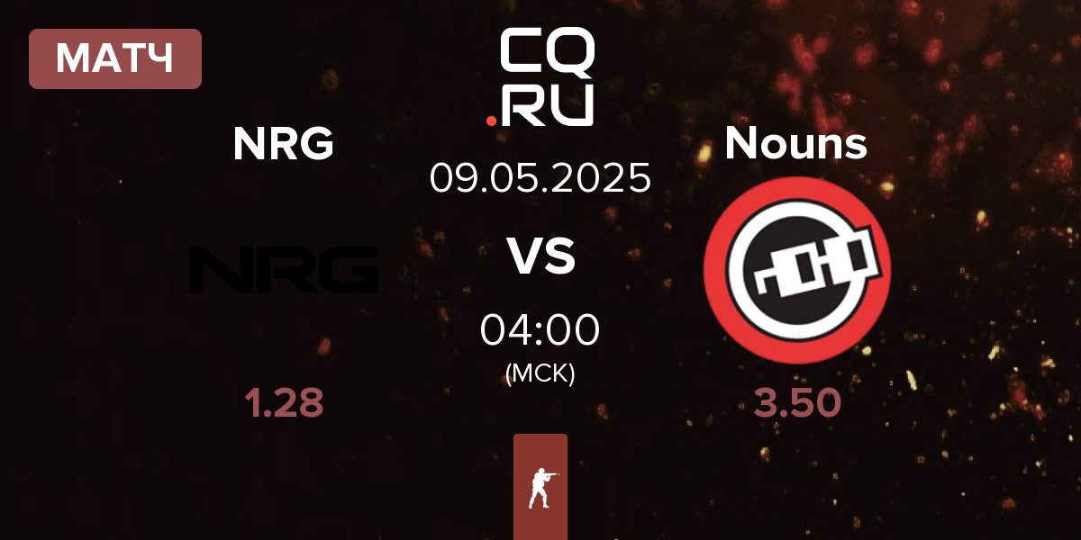 Матч NRG Esports NRG vs Nouns Esports Nouns | 09.05