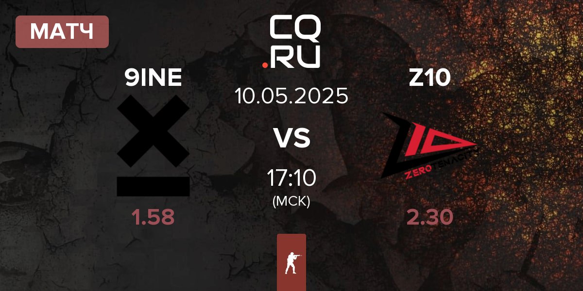 Матч 9INE vs Zero Tenacity Z10 | 10.05