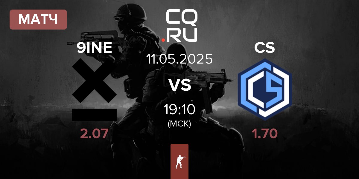 Матч 9INE vs CYBERSHOKE Esports CS | 11.05