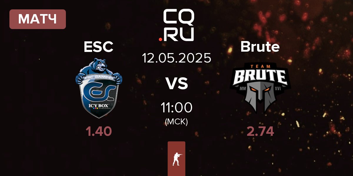 Матч ESC Gaming ESC vs Brute | 12.05