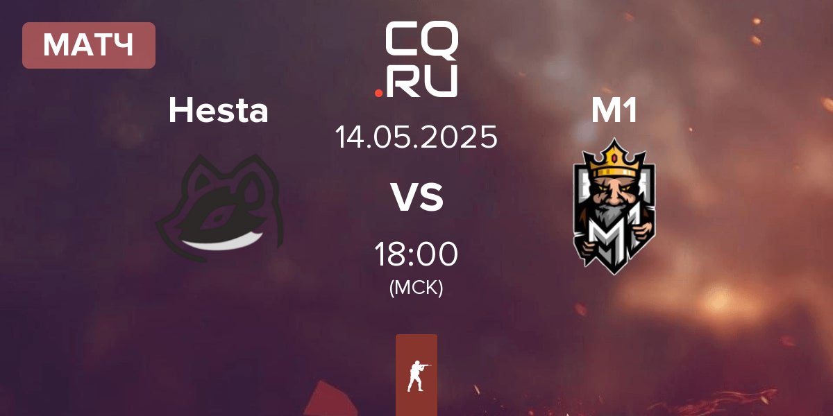 Матч Hesta vs M1 Gaming M1 | 14.05