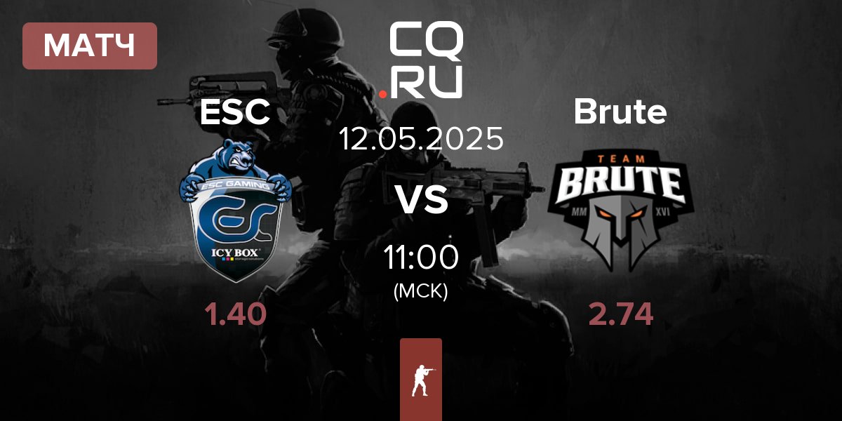 Матч ESC Gaming ESC vs Brute | 12.05