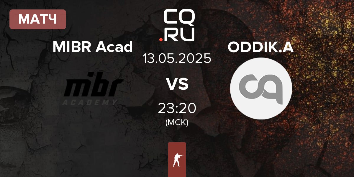 Матч MIBR Academy MIBR Acad vs ODDIK Academy ODDIK.A | 13.05