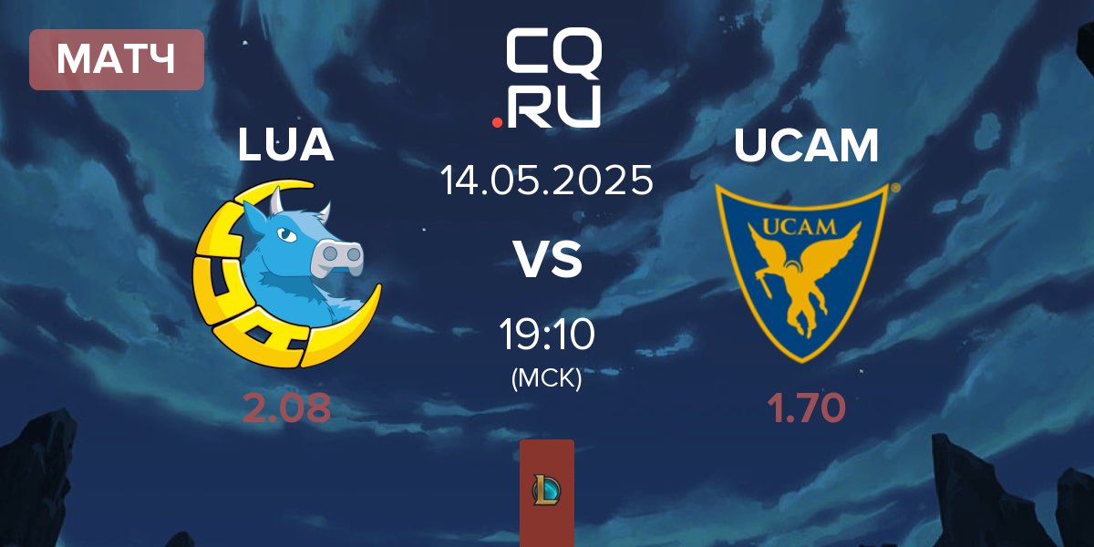 Матч LUA Gaming LUA vs UCAM Esports UCAM | 14.05