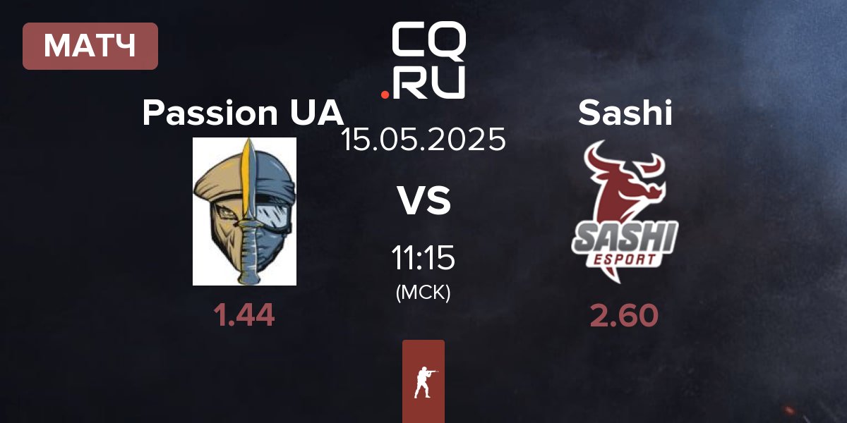 Матч Passion UA vs Sashi Esport Sashi | 15.05