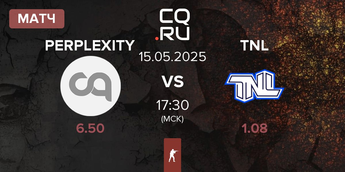 Матч PERPLEXITY PERP vs TEAM NEXT LEVEL TNL | 15.05