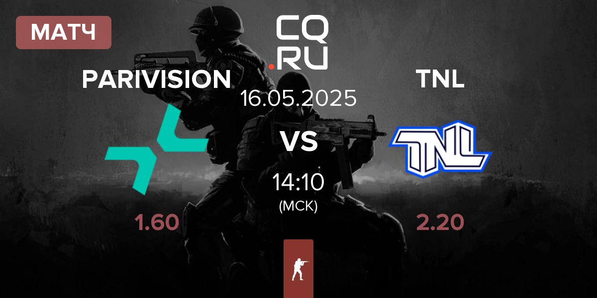 Матч PARIVISION vs TEAM NEXT LEVEL TNL | 16.05