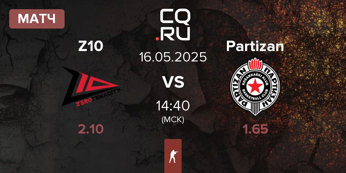 Матч Zero Tenacity Z10 vs Partizan Esports Partizan | 16.05