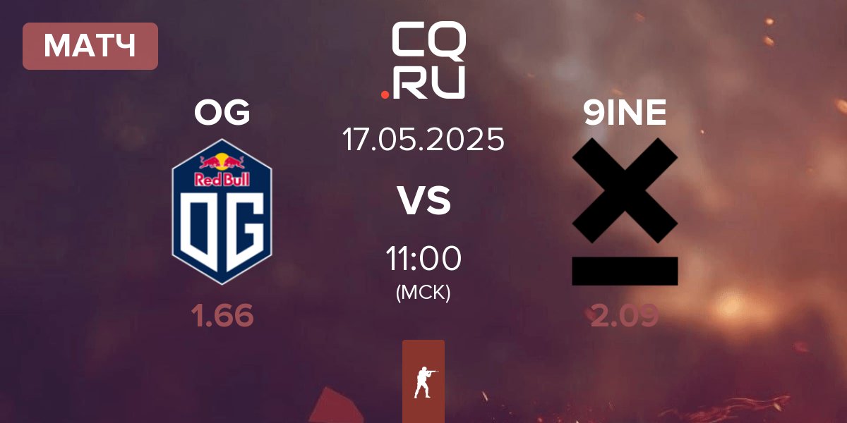 Матч OG Gaming OG vs 9INE | 17.05