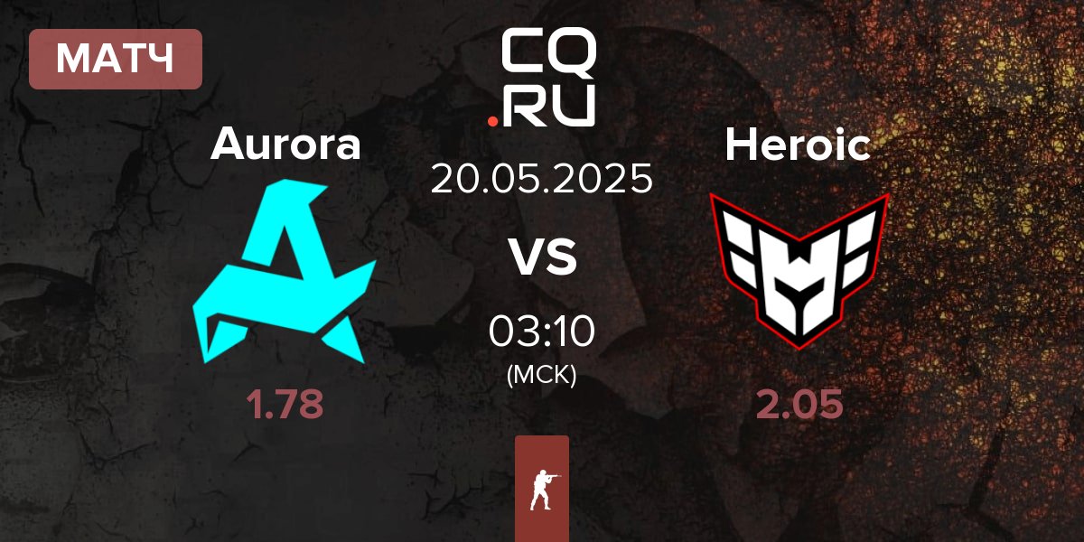 Матч Aurora Gaming Aurora vs Heroic | 20.05