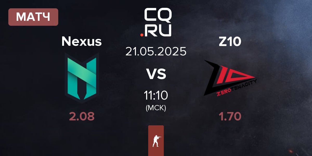 Матч Nexus Gaming Nexus vs Zero Tenacity Z10 | 21.05