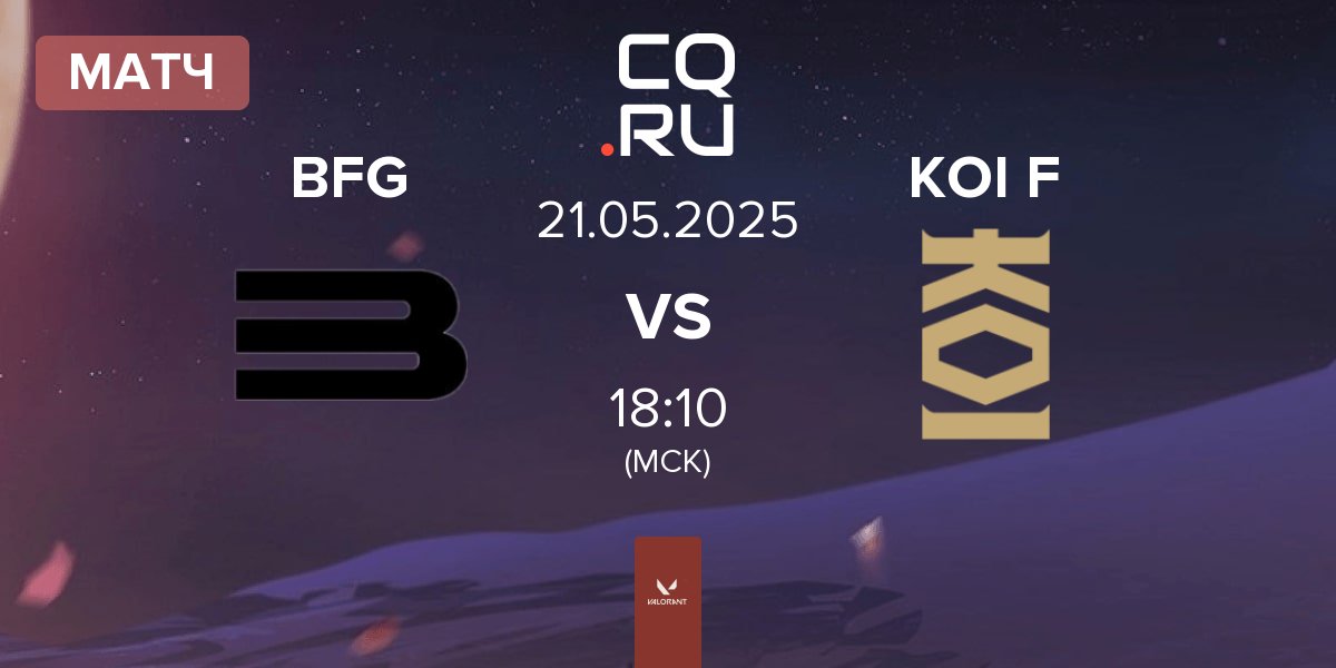 Матч Bitfix Gaming BFG vs KOI Fénix KOI F | 21.05