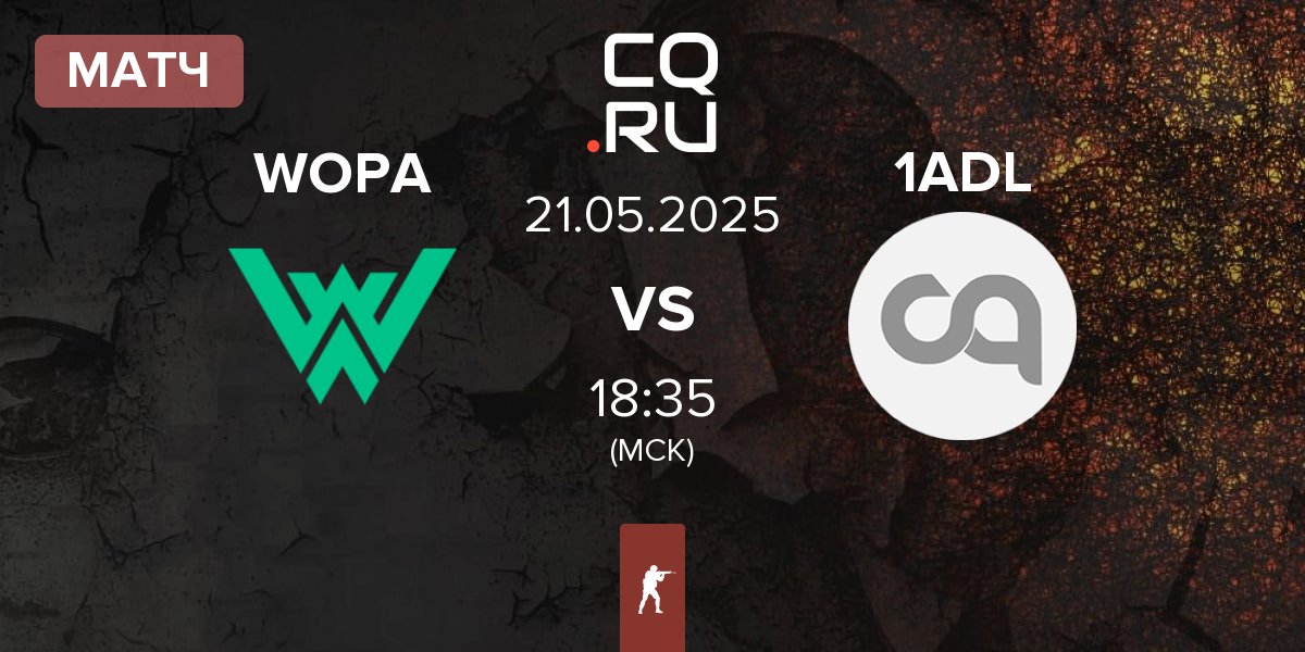 Матч WOPA Esport WOPA vs 1ADL | 21.05